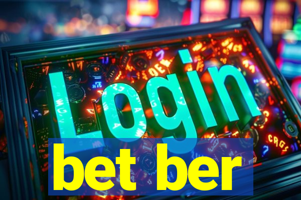 bet ber
